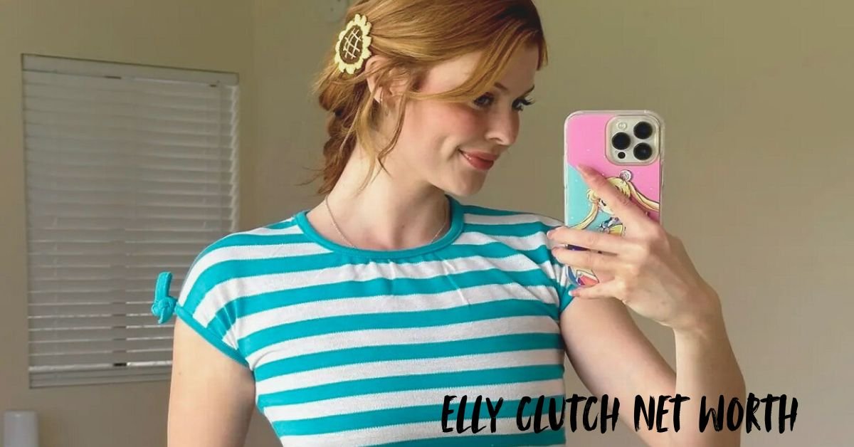 Elly Clutch Net Worth